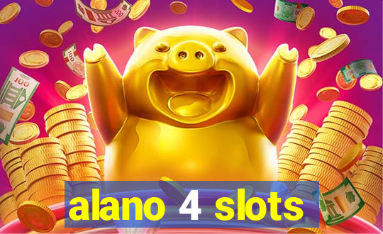 alano 4 slots